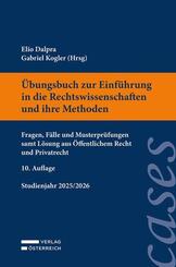 &Uuml;bungsbuch zur Einf&uuml;hrung in die Rechtswissenschaften und ihre Methoden