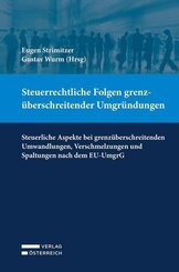 Steuerrechtliche Folgen grenz&uuml;berschreitender Umgr&uuml;ndungen