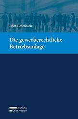 Die gewerberechtliche Betriebsanlage