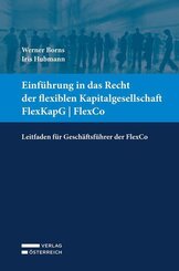 Einf&uuml;hrung in das Recht der flexiblen Kapitalgesellschaft FlexKapG | FlexCo