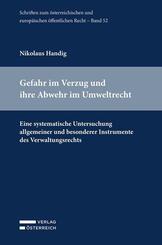 Gefahr im Verzug und ihre Abwehr im Umweltrecht