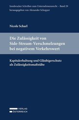 Die Zul&auml;ssigkeit von Side-Stream-Verschmelzungen bei negativem Verkehrswert