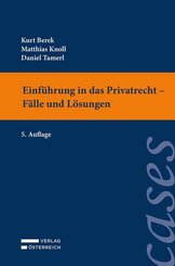 Einf&uuml;hrung in das Privatrecht - F&auml;lle und L&ouml;sungen