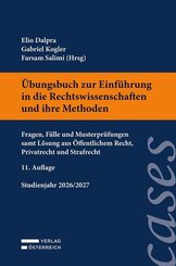 &Uuml;bungsbuch zur Einf&uuml;hrung in die Rechtswissenschaften und ihre Methoden