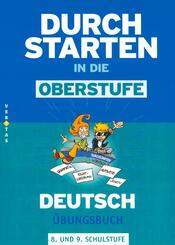 Durchstarten in die Oberstufe - Deutsch - 8./9. Schuljahr
