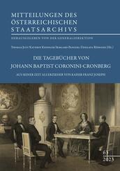 Die Tageb&uuml;cher von Johann Baptist Coronini-Cronberg aus seiner Zeit als Erzieher von Kaiser Franz Joseph