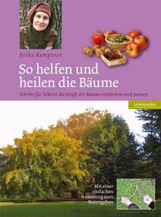 So helfen und heilen die B&auml;ume