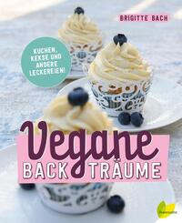 Vegane Backtr&auml;ume