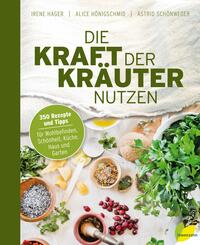 Die Kraft der Kr&auml;uter nutzen