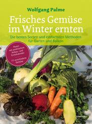 Frisches Gem&uuml;se im Winter ernten