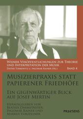 Musizierpraxis statt papierener Friedh&ouml;fe