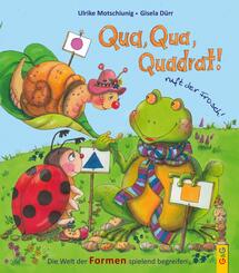 Qua, Qua, Quadrat!, ruft der Frosch