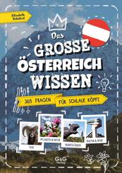 Das gro&szlig;e &Ouml;sterreich-Wissen - 365 Fragen f&uuml;r schlaue K&ouml;pfe