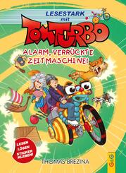 Tom Turbo - Lesestark - Alarm, verr&uuml;ckte Zeitmaschine!