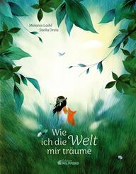 Wie ich die Welt mir tr&auml;ume
