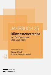 Bilanzsteuerrecht mit Bez&uuml;gen zum UGB und KStG. Jahrbuch 2025