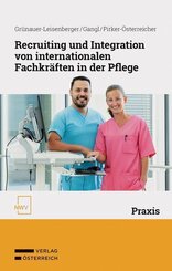 Recruiting und Integration von internationalen Fachkr&auml;ften in der Pflege