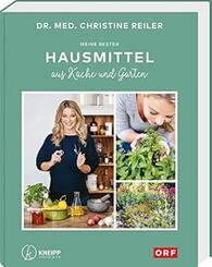 Meine besten Hausmittel aus K&uuml;che und Garten