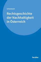 Rechtsgeschichte der Nachhaltigkeit in &Ouml;sterreich