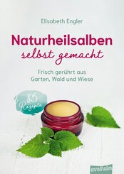 Naturheilsalben selbst gemacht