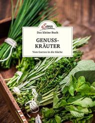 Das kleine Buch: Genusskr&auml;uter