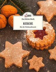 Das kleine Buch: Kekse f&uuml;r die Weihnachtszeit