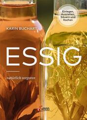 Essig nat&uuml;rlich vergoren