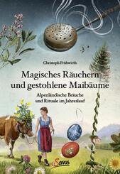 Magisches R&auml;uchern und gestohlene Maib&auml;ume