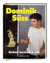 Einfach herzhaft & s&uuml;&szlig;