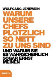 Warum unsere Chefs pl&ouml;tzlich so nett zu uns sind