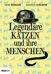 Legend&auml;re Katzen und ihre Menschen
