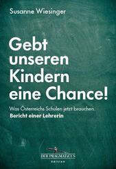 Gebt unseren Kindern eine Chance!