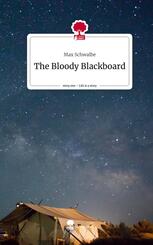 The Bloody Blackboard. Life is a Story - story.one
