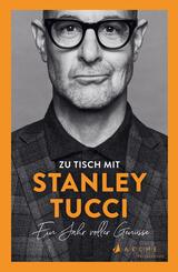 Zu Tisch mit Stanley Tucci