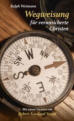 Wegweisung f&uuml;r verunsicherte Christen