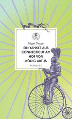 Ein Yankee aus Connecticut am Hof von K&ouml;nig Artus
