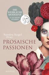 Prosaische Passionen