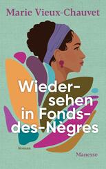 Wiedersehen in Fonds-des-N&egrave;gres