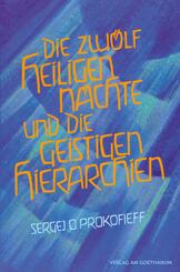 Die zw&ouml;lf heiligen N&auml;chte und die geistigen Hierarchien
