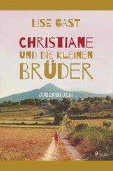 Christiane und die kleinen Br&uuml;der