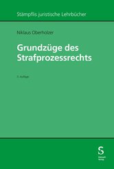 Grundz&uuml;ge des Strafprozessrechts
