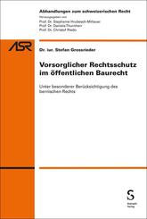 Vorsorglicher Rechtsschutz im &ouml;ffentlichen Baurecht