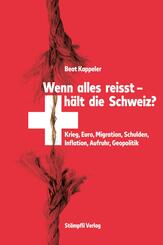 Wenn alles reisst, h&auml;lt die Schweiz?