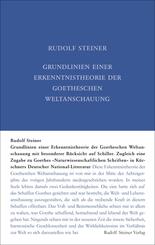 Grundlinien einer Erkenntnistheorie der Goetheschen Weltanschauung mit besonderer R&uuml;cksicht auf Schiller