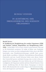 In Ausf&uuml;hrung der Dreigliederung des sozialen Organismus (1920) und Aufs&auml;tze, Aufrufe, Flugschriften zur Dreigliederung (1919-1922