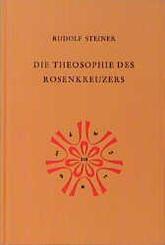 Die Theosophie des Rosenkreuzers