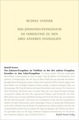 Das Johannes-Evangelium im Verh&auml;ltnis zu den drei anderen Evangelien, besonders zu dem Lukas-Evangelium