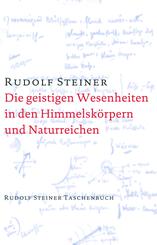 Die geistigen Wesenheiten in den Himmelsk&ouml;rpern und Naturreichen