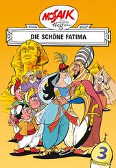 Mosaik. Orient-Serie: Die sch&ouml;ne Fatima, Bd. 3