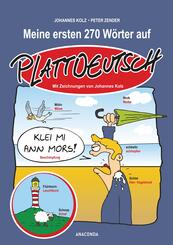 Meine ersten 270 W&ouml;rter auf Plattdeutsch
